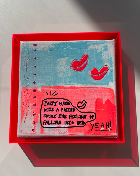 party hard | kiss a friend | enjoy the feeling of falling into bed